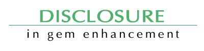 Disclosure in Gem Enhancement - Emerald Enhancment